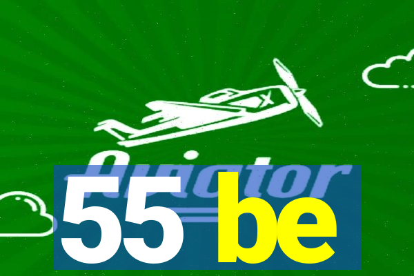 55 be